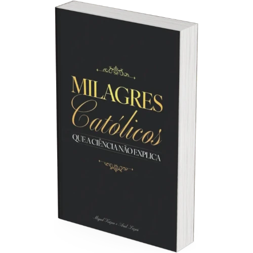 Livro Físico Milagres Católicos em perspectiva